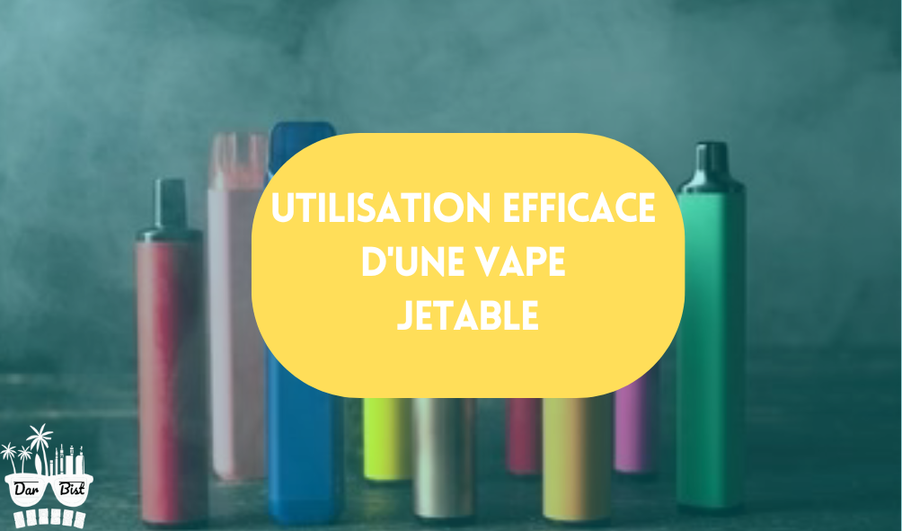 Comment utiliser efficacement une vape jetable ?