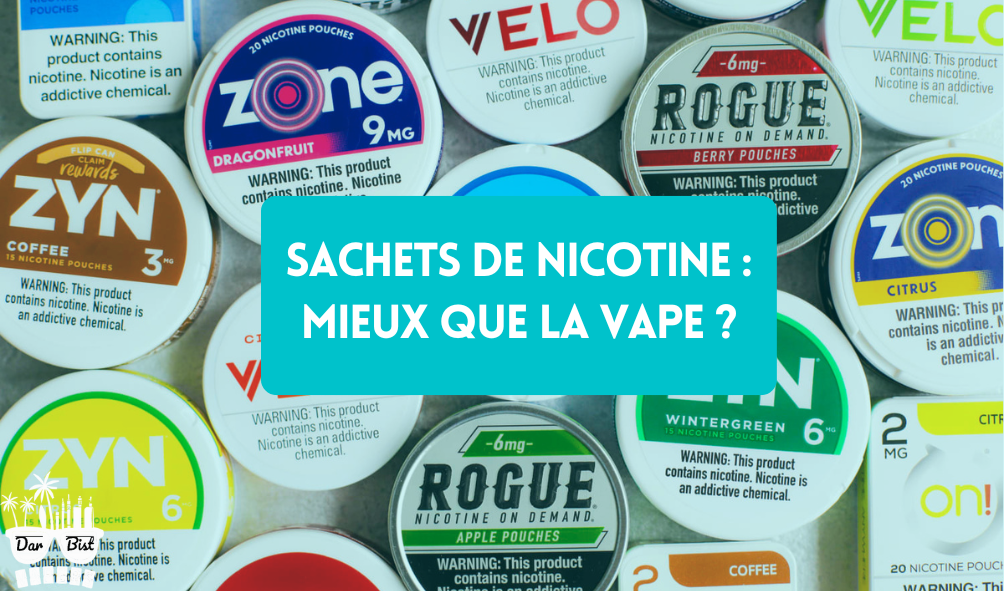 Pourquoi les Sachets de Nicotine Font Mieux que la Vape ?