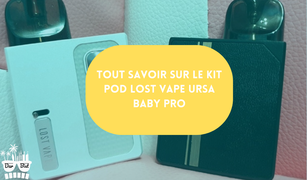 Le kit pod Lost Vape Ursa Baby Pro Review - Un bon rapport qualité-prix !